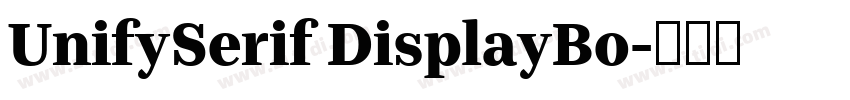 UnifySerif DisplayBo字体转换